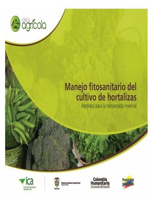 cover image of Manejo fitosanitario del cultivo de hortalizas medidas para la temporada invernal